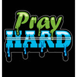 Pray Hard Dripping Fonts SVG PNG JPG Cut Files For Silhouette Cricut and More!