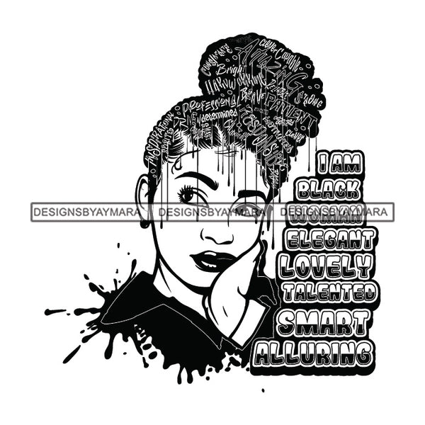 Black Diva Goddess Motivational Hair Quotes I Am Wise Dripping Splash B/W SVG JPG PNG Vector Clipart Cricut Silhouette Cut Cutting
