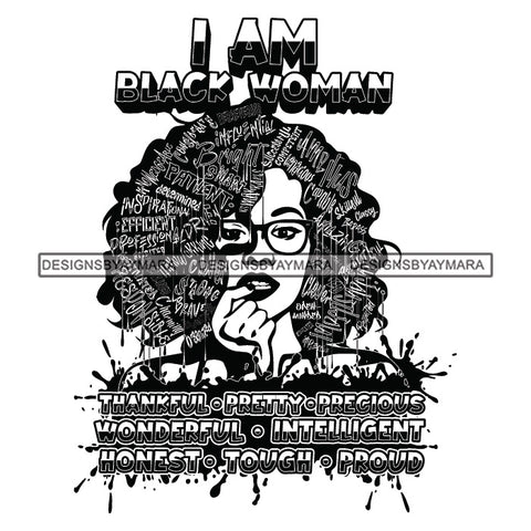 Black Diva Goddess Motivational Hair Quotes I Am Worthy Dripping Splash Glasses B/W SVG JPG PNG Vector Clipart Cricut Silhouette Cut Cutting