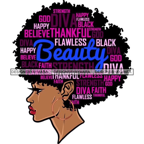 God Happy Believe Thankful Flawless Black Beauty God Faith Diva Quote On African American Woman Hairstyle Design Element Afro Woman Side Face Hoop Earing SVG JPG PNG Vector Clipart Cricut Silhouette Cut Cutting