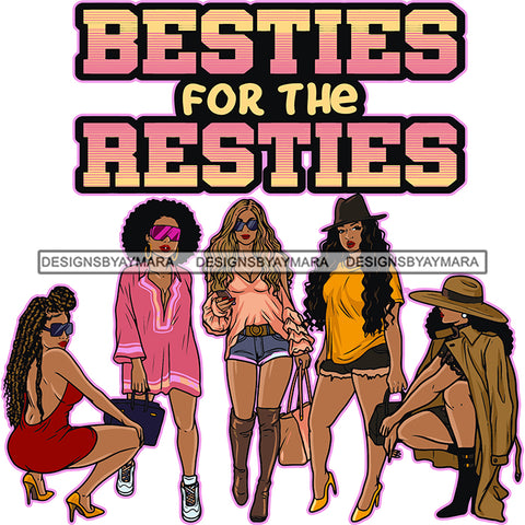 Besties For The Reties Quote African American Sexy Woman Standing And Sitting Pose Girls Squad Vector Design Element Long And Curly Hairstyle White Background SVG JPG PNG Vector Clipart Cricut Silhouette Cut Cutting
