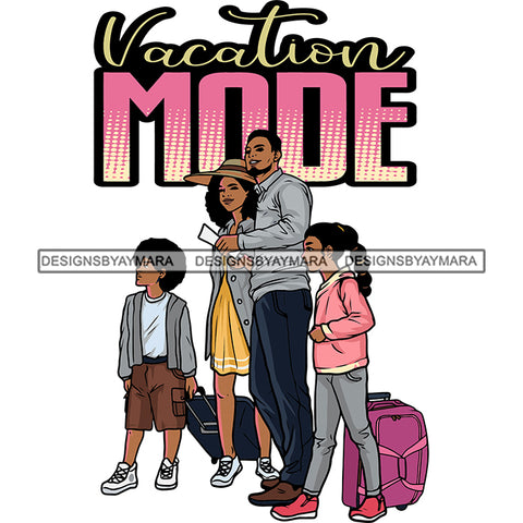 Vacation Mode Quote African American Family Cute Baby Travel Time Design Element Trolley Bag Design Element White Background SVG JPG PNG Vector Clipart Cricut Silhouette Cut Cutting