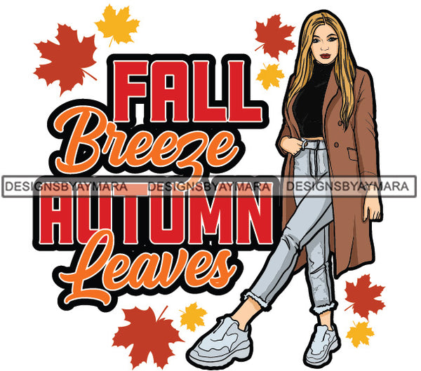 Fall Breeze Autumn Leaves Winter Quotes Fashion Outfit SVG PNG JPG Vector Clipart Silhouette Cricut Cut Cutting