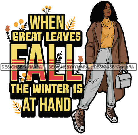 When Great Leaves Fall The Winter Is At Hands Fall Winter Quotes Fashion Outfit SVG PNG JPG Vector Clipart Silhouette Cricut Cut Cutting