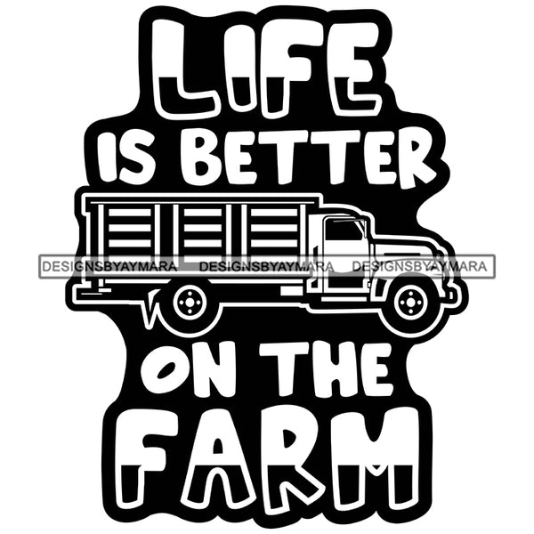 Farmer Life Quote Farm Animals Poultry Livestock Countryside Lifestyle Banner Logo B/W SVG JPG PNG Vector Clipart Cricut Silhouette Cut Cutting