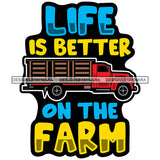 Farmer Life Quote Farm Animals Poultry Livestock Countryside Lifestyle Banner Logo SVG JPG PNG Vector Clipart Cricut Silhouette Cut Cutting