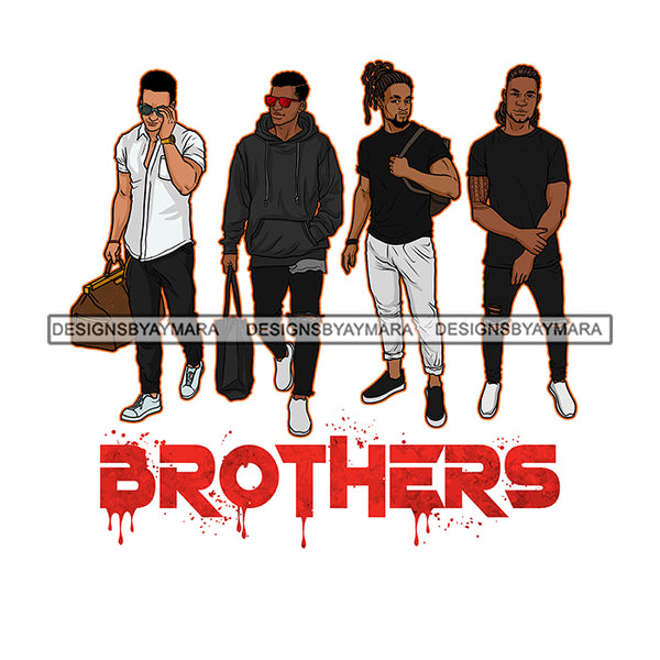 Dripping Brothers Word Bottom Black Men Beloved Friends Trip White Background SVG JPG PNG Vector Clipart Cricut Silhouette Cut Cutting