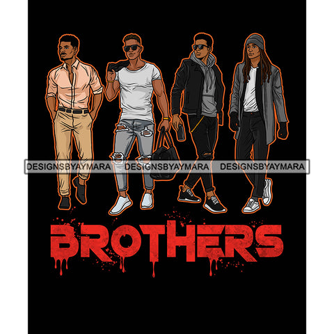 Dripping Brothers Word Bottom Black Men Friends Best Memories Black Background SVG JPG PNG Vector Clipart Cricut Silhouette Cut Cutting