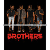 Dripping Brothers Word Bottom Black Men Friends Road Trip Black Background SVG JPG PNG Vector Clipart Cricut Silhouette Cut Cutting