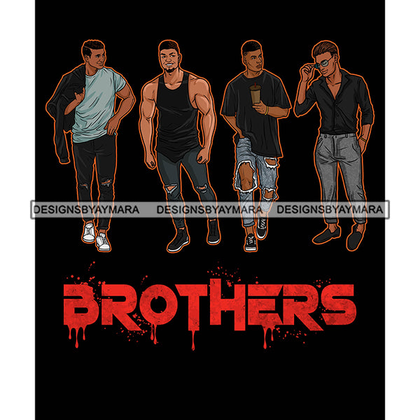 Dripping Brothers Word Bottom Black Men Friends Weekend Black Background SVG JPG PNG Vector Clipart Cricut Silhouette Cut Cutting