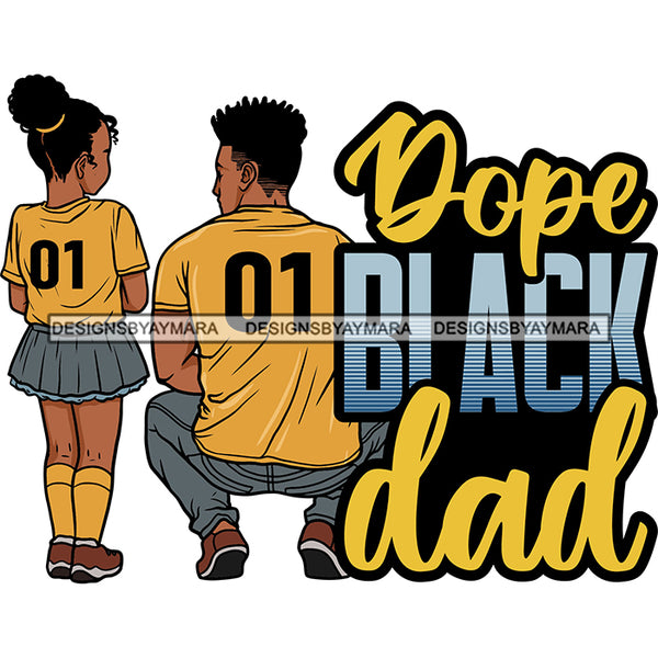 Happy Father's Day Quote Dad Daughter Loving Family Together Sports Jersey SVG JPG PNG Vector Clipart Cricut Silhouette Cut Cutting