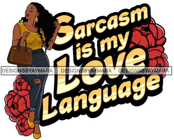 Sarcasm Is My Love Language  SVG JPG PNG Vector Clipart Cricut Silhouette Cut Cutting1