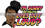 Afro Lola Queen Quotes Confident Unique Updo Hairstyle Logo Banner B/W SVG JPG PNG Vector Clipart Cricut Silhouette Cut Cutting