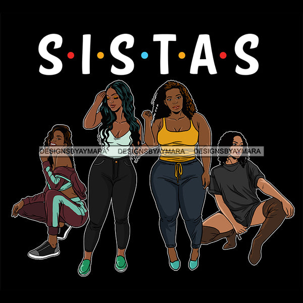 Sistas Sisters Best Friends Buddies Black Women Afro Melanin Nubian Ebony SVG JPG PNG Vector Clipart Cricut Silhouette Cut Cutting