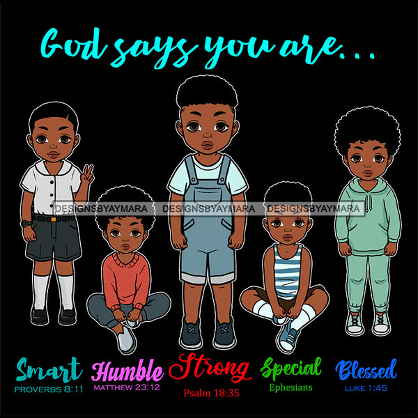 God Says You Are Chosen Kids Cute Melanin Baby Boy Baby Girl Toddler Designs SVG JPG PNG Vector Clipart Cricut Silhouette Cut Cutting