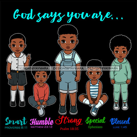 God Says You Are Chosen Kids Cute Melanin Baby Boy Baby Girl Toddler Designs SVG JPG PNG Vector Clipart Cricut Silhouette Cut Cutting