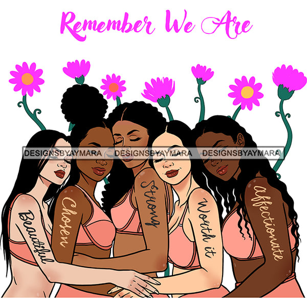 Remember You Are Friends Sisters Ladies Black White Caucasian In Pink Bras  Flowers Afro Women  JPG PNG  Clipart Cricut Silhouette Cut Cutting