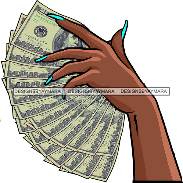 Hands Holding Stack Of Money Gangsta Gangster Woman Badass Hustler Hustling Savage Melanin Nubian Hipster Ghetto Street Girl SVG JPG PNG Vector Clipart Cricut Silhouette Cut Cutting