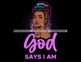 God Says I Am Wonderful SVG JPG PNG Vector Clipart Cricut Silhouette Cut Cutting1Words I