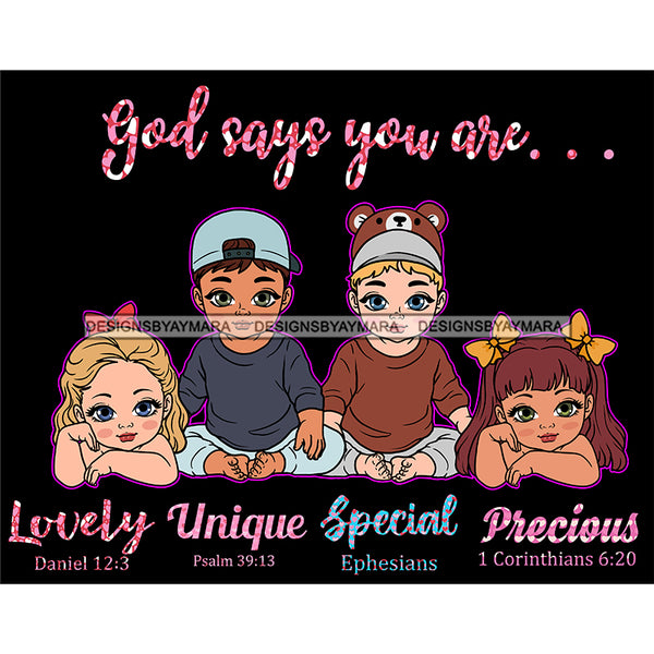 God Says You Are Bible Verses Sweet Baby Boys Baby Girls Black Background SVG JPG PNG Vector Clipart Cricut Silhouette Cut Cutting