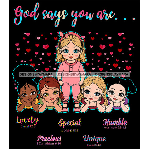 God Says You Are Bible Verses Gorgeous Baby Girls Black Background SVG JPG PNG Vector Clipart Cricut Silhouette Cut Cutting