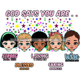 God Says You Are Bible Verses Toddlers Girls White Stars Background SVG JPG PNG Vector Clipart Cricut Silhouette Cut Cutting