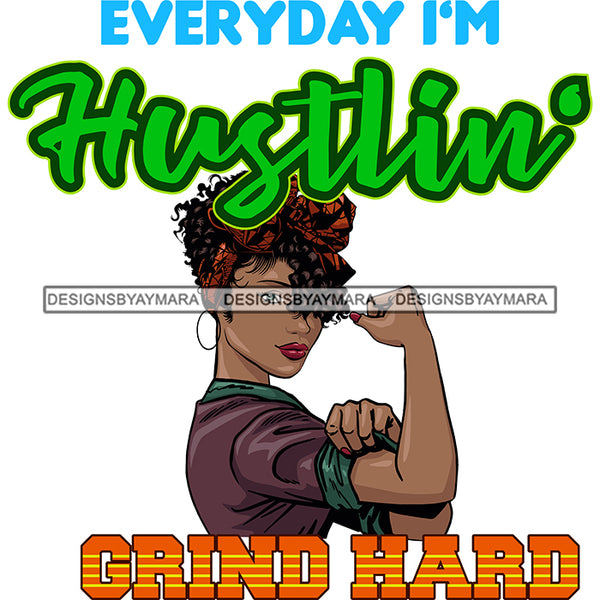 Everyday I'm Hustlin SVG JPG PNG Vector Clipart Cricut Silhouette Cut Cutting