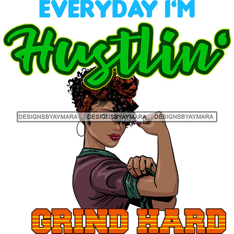 Everyday I'm Hustlin SVG JPG PNG Vector Clipart Cricut Silhouette Cut Cutting