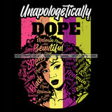 Unapologetically Dope Queen With Words In Hair SVG JPG PNG Vector Clipart Cricut Silhouette Cut Cutting