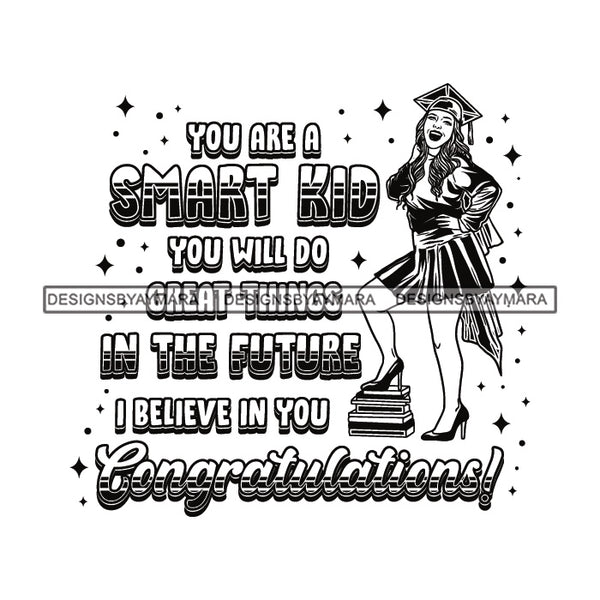 Afro Woman Graduate Life Quotes Academic Achievement Wearing Graduation Cap Gown Long Hairstyle B/W SVG JPG PNG Cutting Files For Silhouette Cricut More