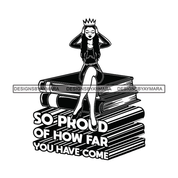 Afro Woman Graduate Queen Crown Sitting Books Life Quotes Academic Achievement Wearing Graduation Gown Cap Long Curly Hairstyle B/W SVG JPG PNG Cutting Files For Silhouette Cricut More