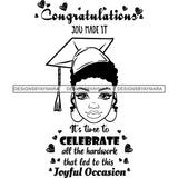 Afro Woman Graduate Wearing Cap Life Quotes Academic Achievement Diploma Graduation Short Hairstyle B/W SVG JPG PNG Cutting Files For Silhouette Cricut More