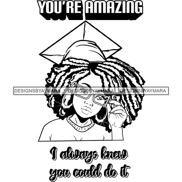 Afro Woman Graduate Wearing Cap Sunglasses Life Quotes Achievement Graduation Afro Hairstyle B/W SVG JPG PNG Cutting Files For Silhouette Cricut More