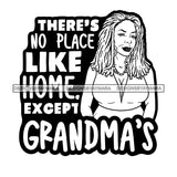 Grandma Love Home Happy Mother's Day Celebration Granny Life Quotes B/W SVG JPG PNG Vector Clipart Cricut Silhouette Cut Cutting