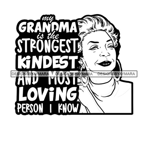 Grandma Kindest Love Happy Mother's Day Celebration Granny Life Quotes Flowers B/W SVG JPG PNG Vector Clipart Cricut Silhouette Cut Cutting