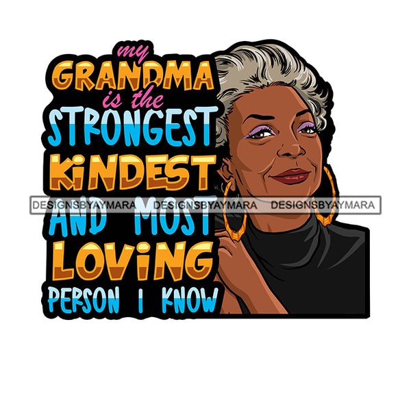 Grandma Mom Strongest Love Happy Mother's Day Celebration Granny Life Quotes SVG JPG PNG Vector Clipart Cricut Silhouette Cut Cutting