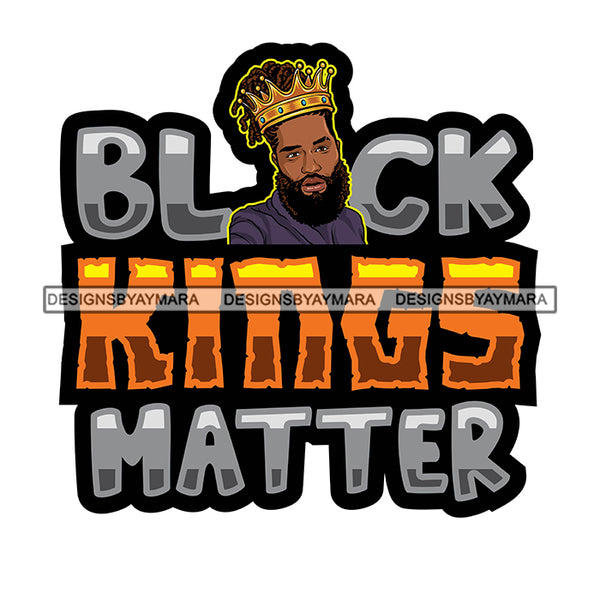 Melanin King Quote Sexy Man Bearded Crowned Proud Banner Illustration SVG JPG PNG Vector Clipart Cricut Silhouette Cut Cutting