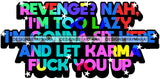 Hustle Quotes Revenge Karma Focused Intelligent Motivated SVG Cutting Files For Silhouette Cricut