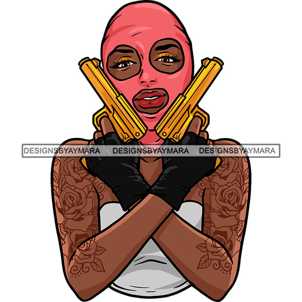 Sexy Gangster Diva Gangsta Badass Woman Holding Guns Ski Mask Arm Sleeve Tattoo Hustler Hustling Savage Melanin Nubian Hipster Ghetto Street Girl SVG JPG PNG Vector Clipart Cricut Silhouette Cut Cutting