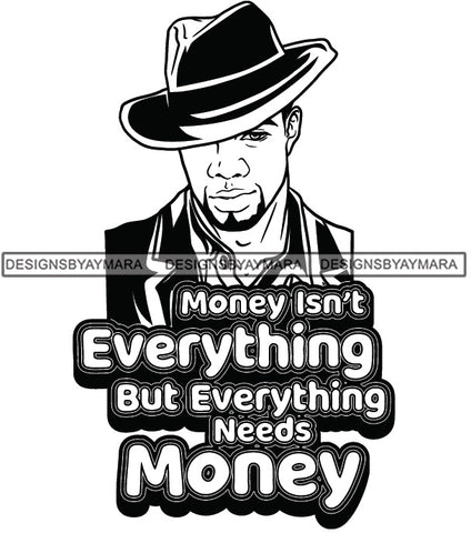Sexy Black Man Hustle Quote Handsome Confident Elegant Classic Hat Fashion Style B/W SVG JPG PNG Vector Clipart Cricut Silhouette Cut Cutting