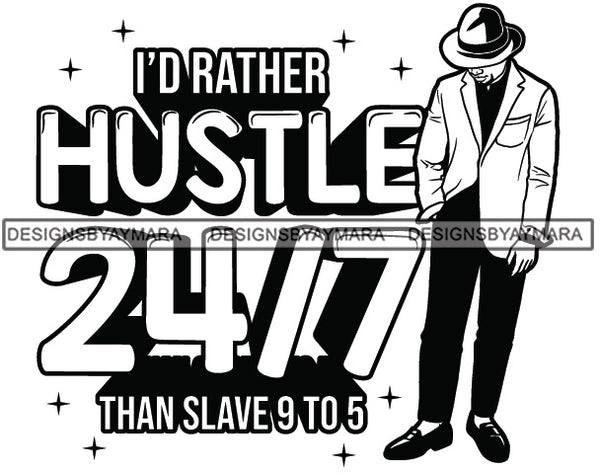 Sexy Black Man Hustle Quote Head Down Classic Hat Elegant Retro Suit B/W SVG JPG PNG Vector Clipart Cricut Silhouette Cut Cutting