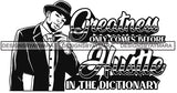 Sexy Black Man Hustle Quote Sophisticated Holding Cigar Classic Hat Fashion Style B/W SVG JPG PNG Vector Clipart Cricut Silhouette Cut Cutting
