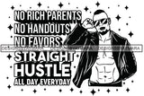 Sexy Black Man Hustle Quote Fashion Model Open Shirt Sunglasses Fashion Style B/W SVG JPG PNG Vector Clipart Cricut Silhouette Cut Cutting