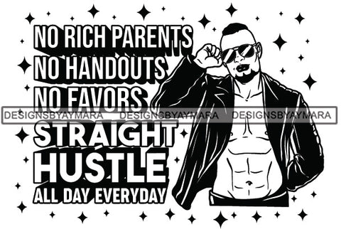 Sexy Black Man Hustle Quote Fashion Model Open Shirt Sunglasses Fashion Style B/W SVG JPG PNG Vector Clipart Cricut Silhouette Cut Cutting