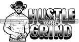 Sexy Black Man Hustle Quote Beard Shirtless Sunglasses Cowboy Hat Style B/W SVG JPG PNG Vector Clipart Cricut Silhouette Cut Cutting