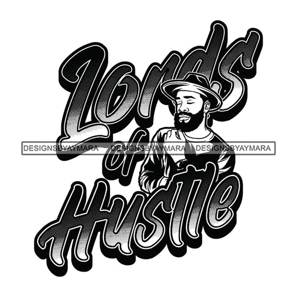 Sexy Black Man Hustle Quote Confident Watch Hat Long Sleeve T-shirt Fashion Style B/W SVG JPG PNG Vector Clipart Cricut Silhouette Cut Cutting