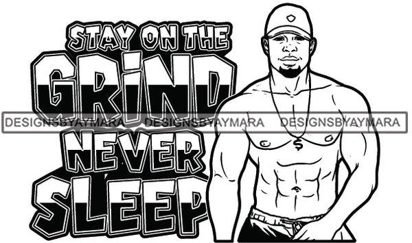 Sexy Black Man Hustle Quote Shirtless Dollar Sign Necklace Baseball Cap Style B/W SVG JPG PNG Vector Clipart Cricut Silhouette Cut Cutting
