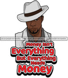Sexy Black Man Hustle Quote Handsome Confident Elegant Classic Hat Fashion Style SVG JPG PNG Vector Clipart Cricut Silhouette Cut Cutting