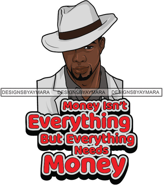 Sexy Black Man Hustle Quote Handsome Confident Elegant Classic Hat Fashion Style SVG JPG PNG Vector Clipart Cricut Silhouette Cut Cutting