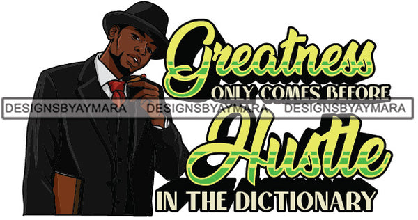 Sexy Black Man Hustle Quote Sophisticated Holding Cigar Classic Hat Fashion Style SVG JPG PNG Vector Clipart Cricut Silhouette Cut Cutting